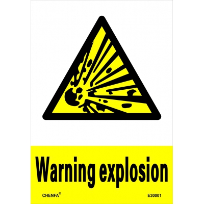 Warning Explosion Sign Safety Signs Warning Signs PVC Sign E30001