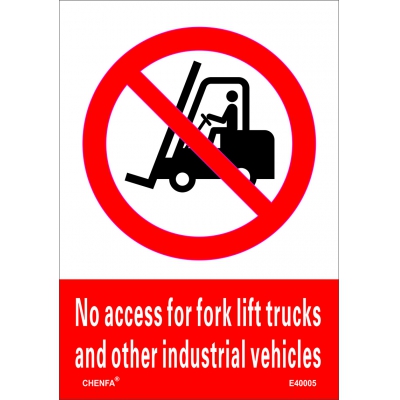 No Access For Fork Lift Trucks And Other Industrial Vehicles Sign Safety Signs prohibition Signs PVC Sign E40005
