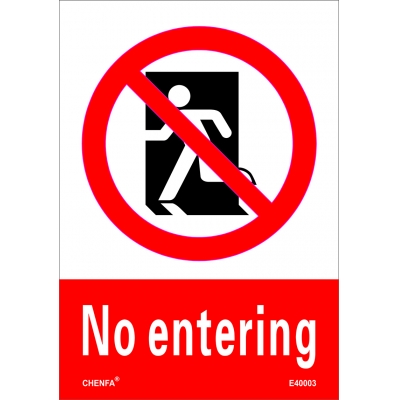 No Entering Sign Safety Signs prohibition Signs PVC Sign E40003