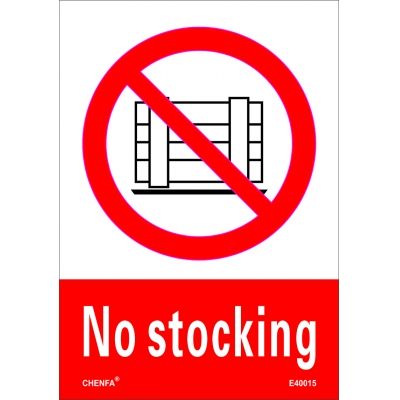 No Stocking Sign Safety Signs prohibition Signs PVC Sign E40015
